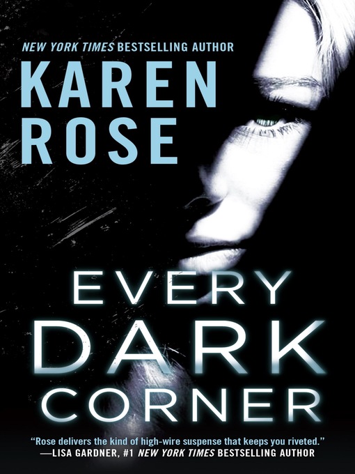 Upplýsingar um Every Dark Corner eftir Karen Rose - Til útláns